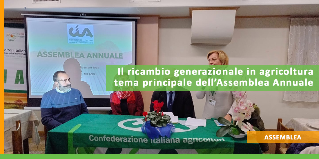 ricambio generazionale in agricoltura tema principale dell’Assemblea Annuale